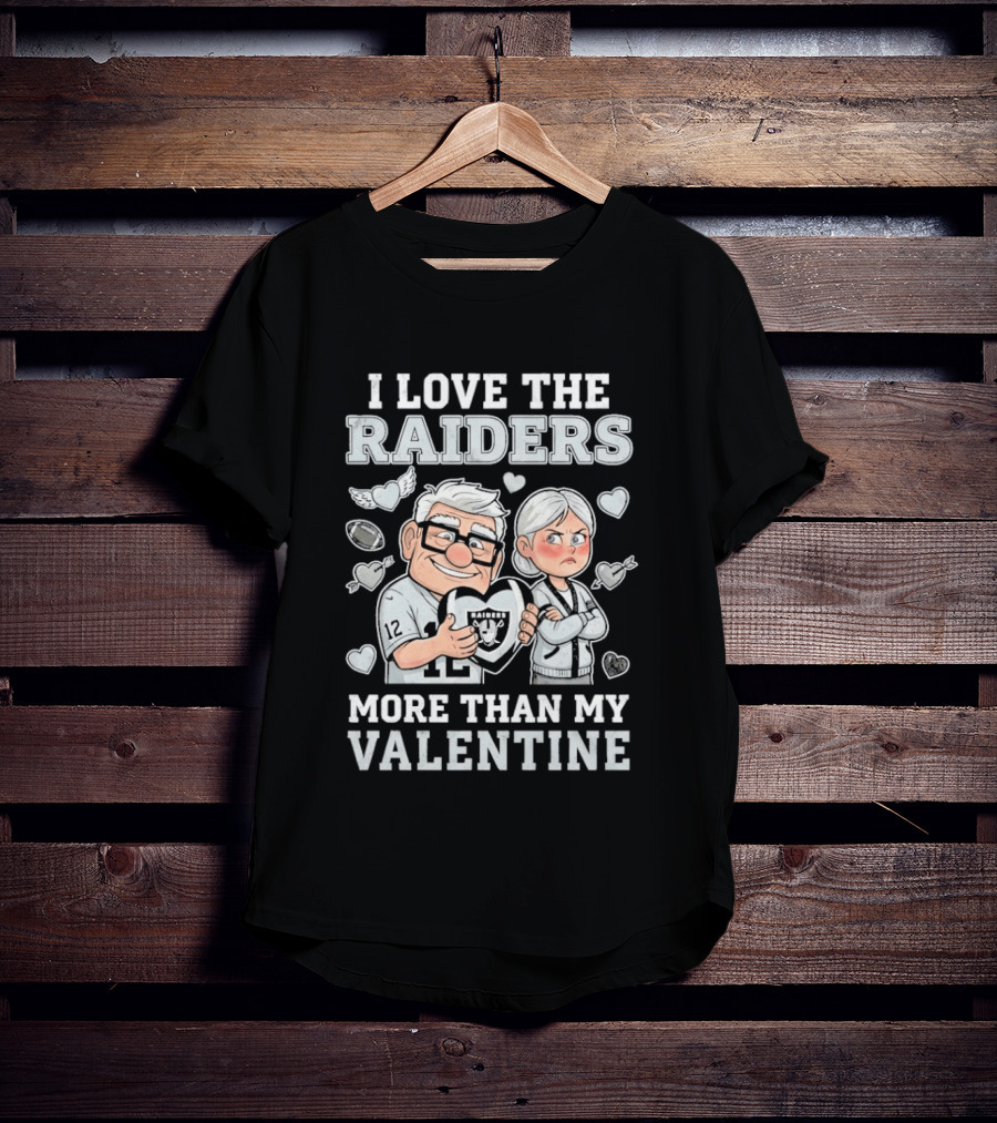 I Love The Raiders Up Movie Carl And Ellie More Than My Valentine T-Shirt