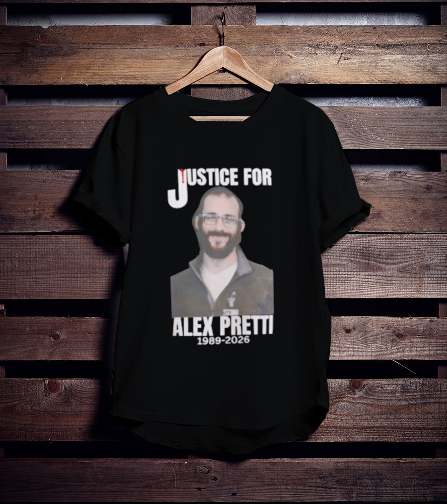Justice For Alex Pretti 1990 2023 Memorial T-Shirt