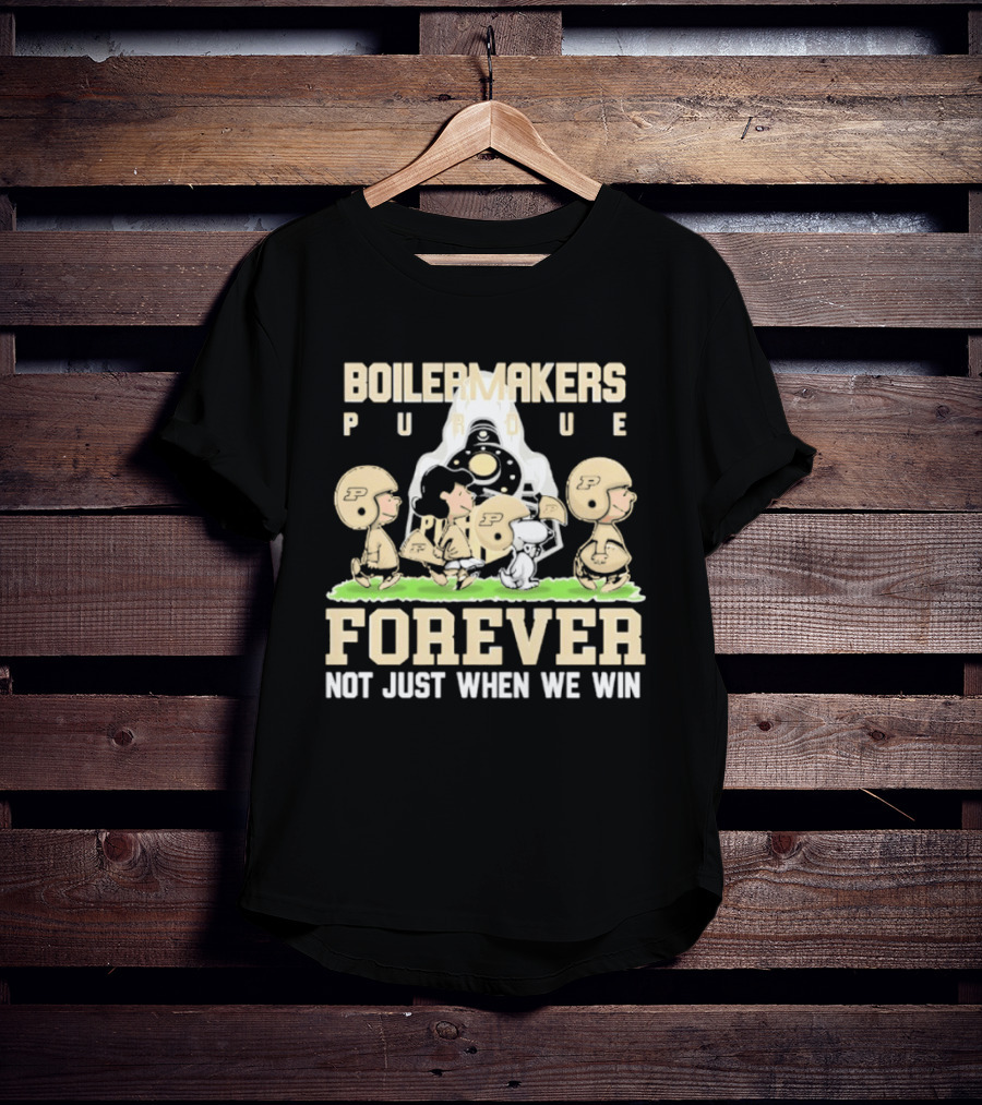 Purdue Boilermakers Peanuts Characters Forever Not Just When We Win T-Shirt