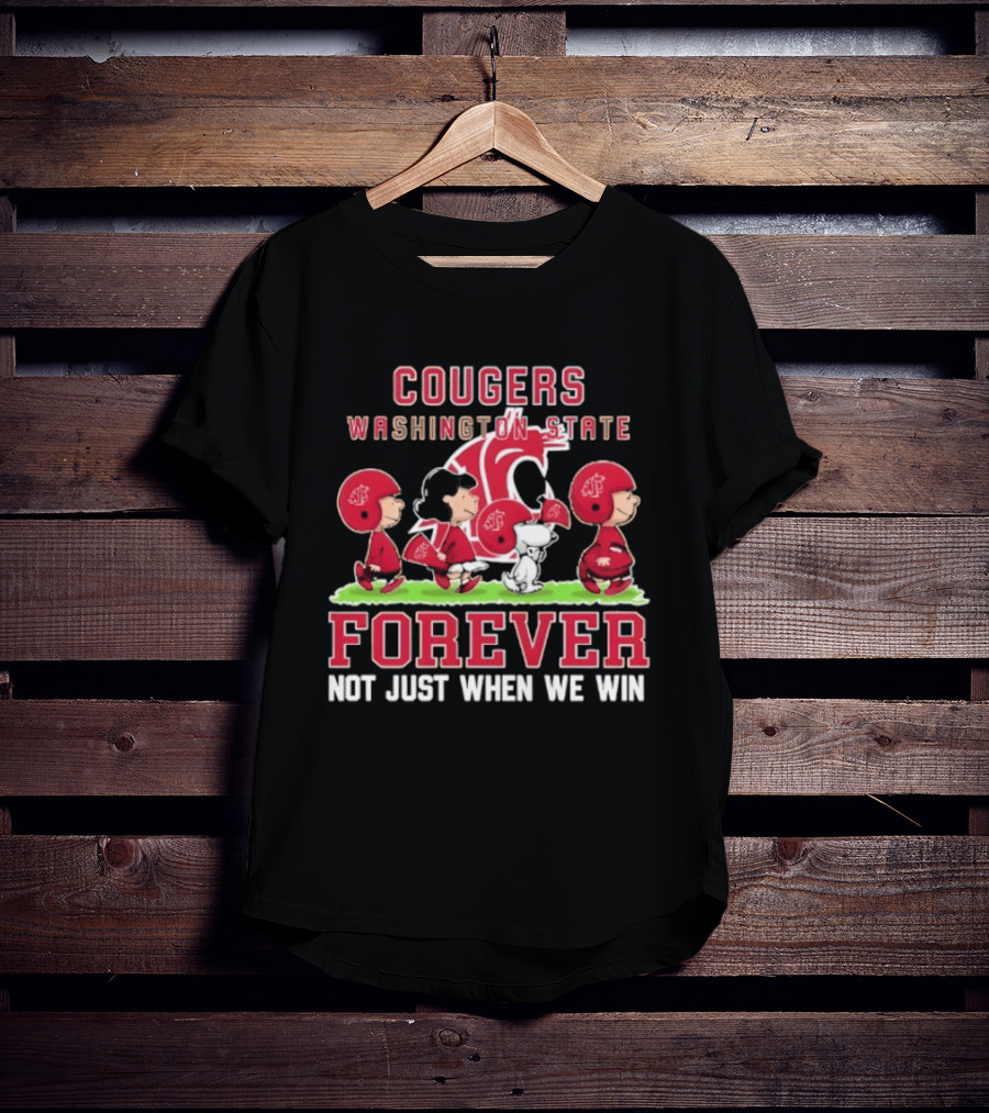 Washington State Cougars Peanuts Forever Not Just When We Win T-Shirt