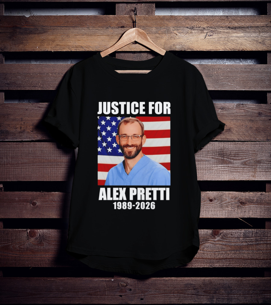Justice For Alex Pretti 1989 2026 American Flag Anti Trump Political Protest T-Shirt