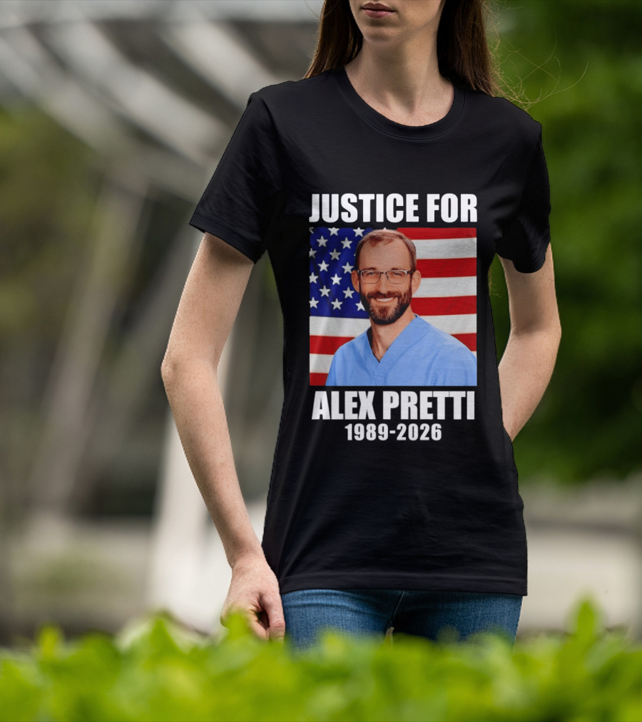Justice For Alex Pretti 1989 2026 American Flag Anti Trump Political Protest T-Shirt