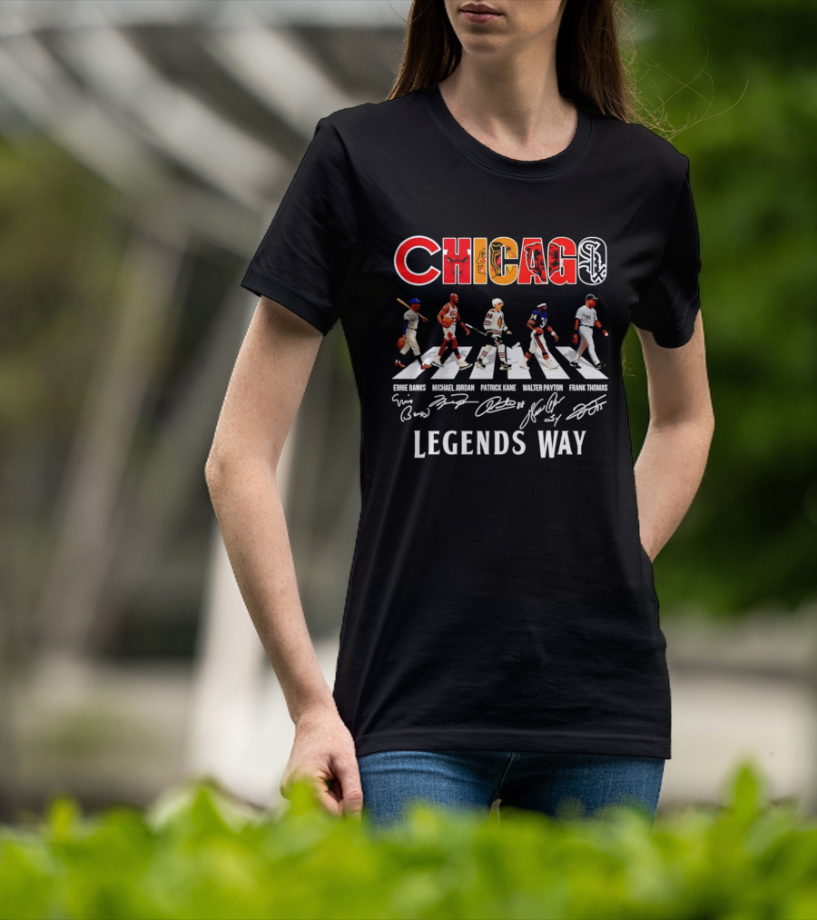 Chicago Sports Legends Way Ernie Banks Michael Jordan Patrick Kane Walter Payton Frank Thomas 2026 T-Shirt