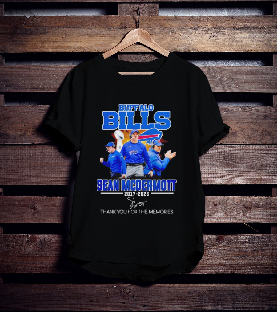 Buffalo Bills Sean McDermott 2017 2026 Thank You For The Memories T-Shirt