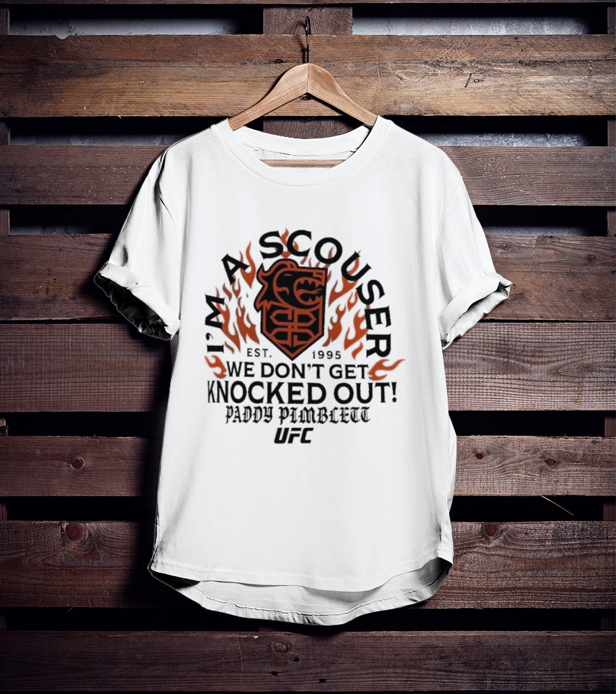I'm A Scouser Est. 1995 We Don't Get Knocked Out Paddy Pimblett UFC T-Shirt