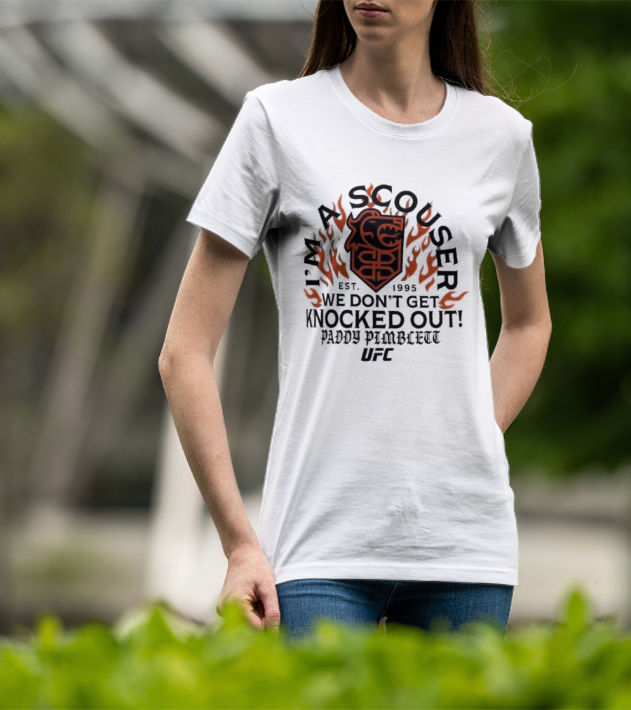 I'm A Scouser Est. 1995 We Don't Get Knocked Out Paddy Pimblett UFC T-Shirt