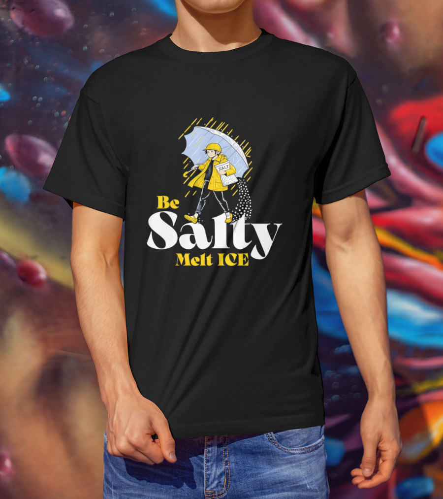 Be Salty Melt ICE Pun On Classic Salt Brand Umbrella Girl T-Shirt