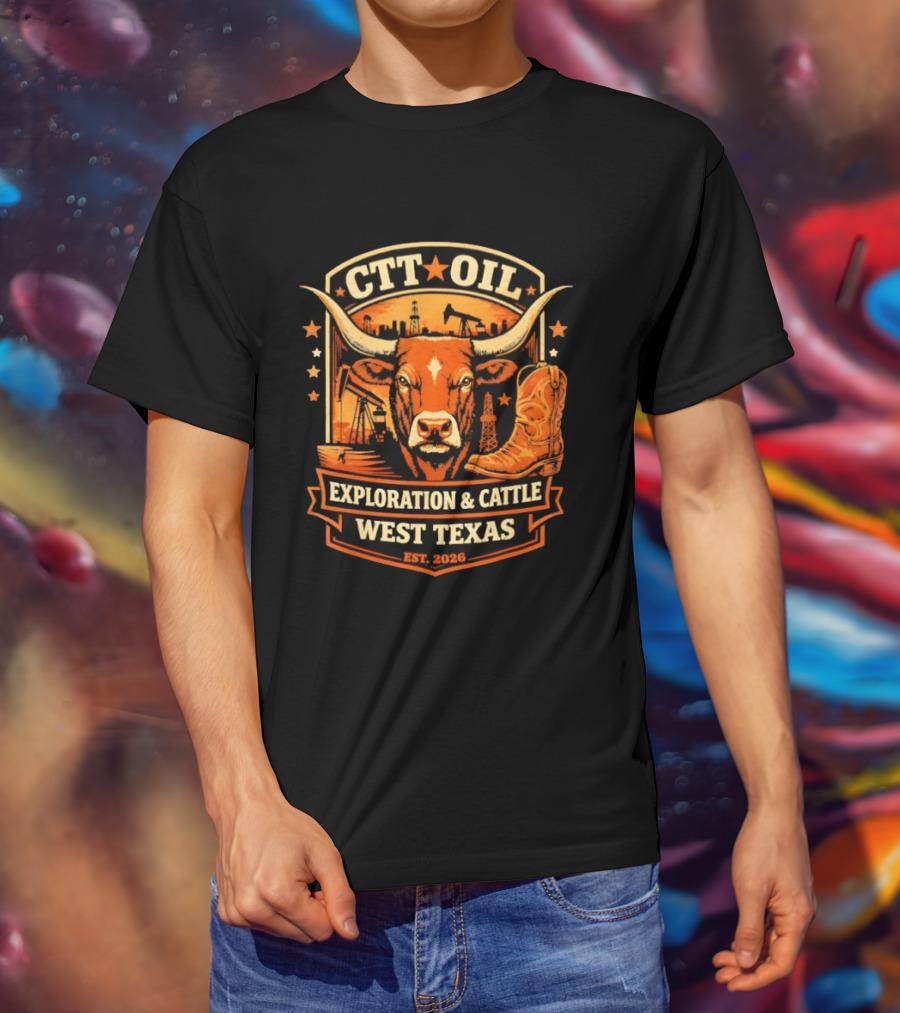 CTT Oil Exploration & Cattle West Texas Est. 2026 T-Shirt