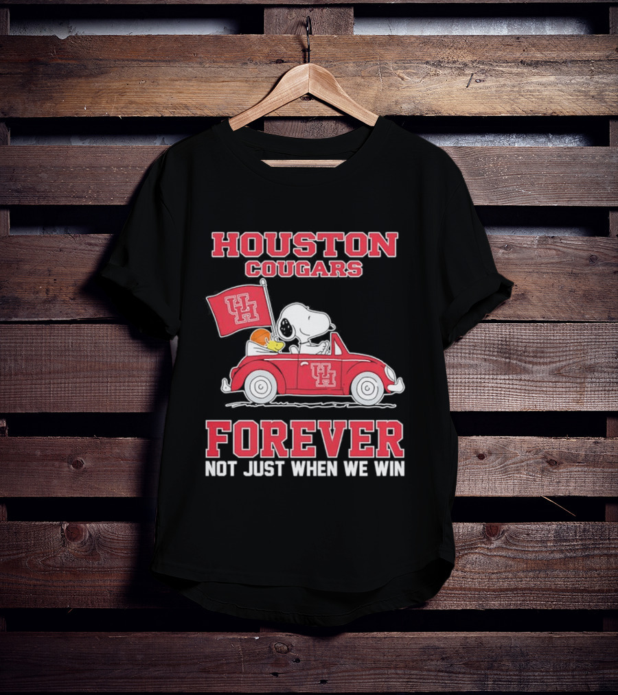 Houston Cougars Snoopy Woodstock Driving UH Car Forever Not Just When We Win T-Shirt