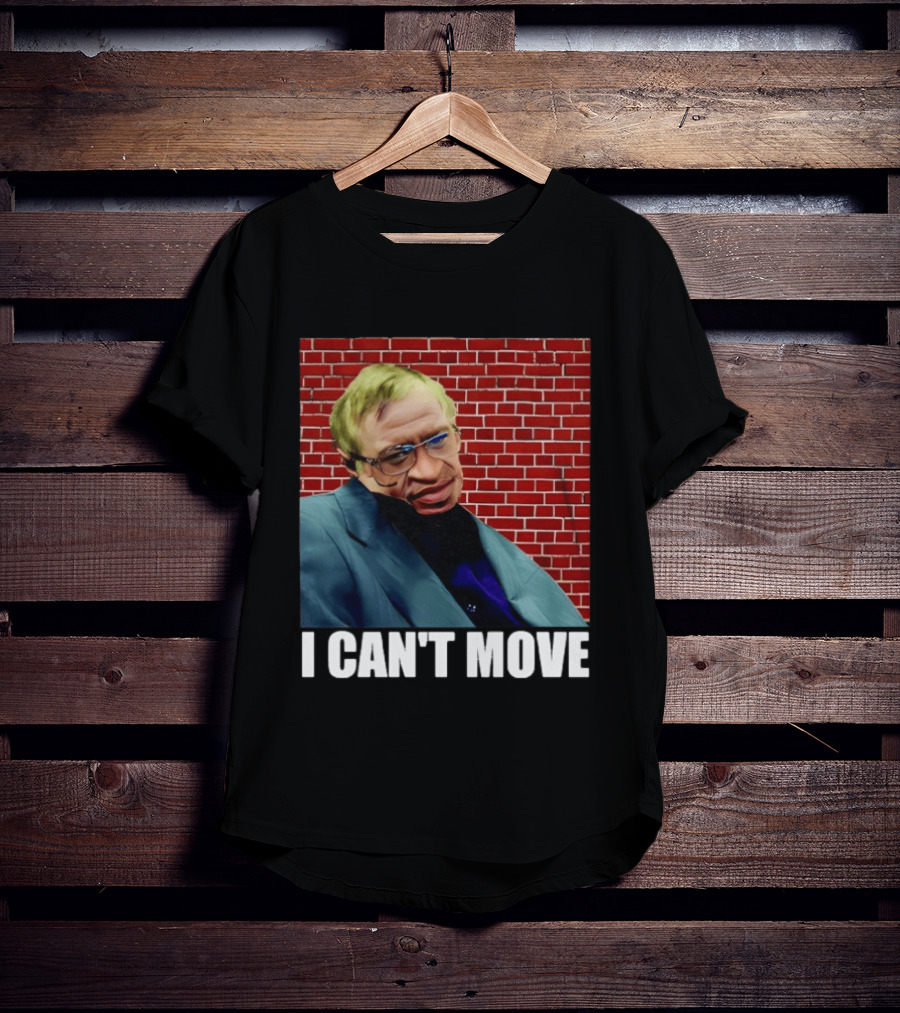 George Floyd Stephen Hawking I Can’t Move T-Shirt