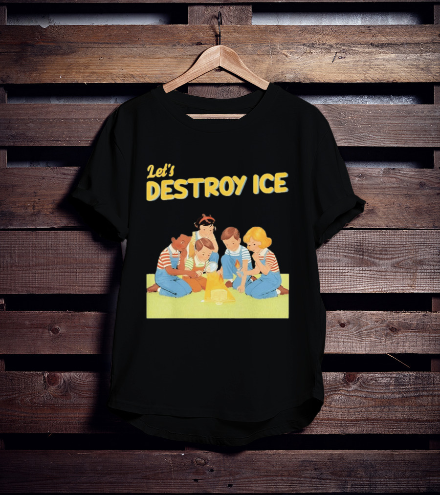 Let's Destroy ICE Chinga La Migra Protest Kids Teamwork Unity Message T-Shirt