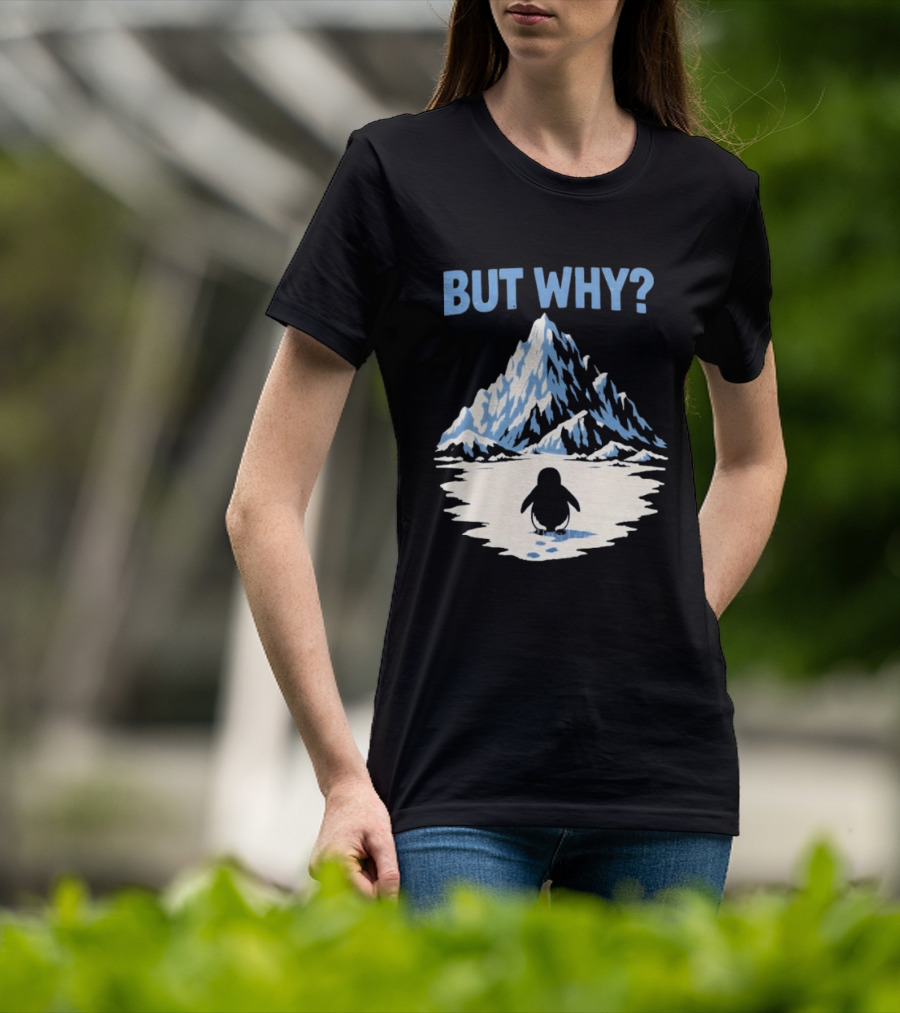 Why Penguin Snow Mountain Reflection T-Shirt
