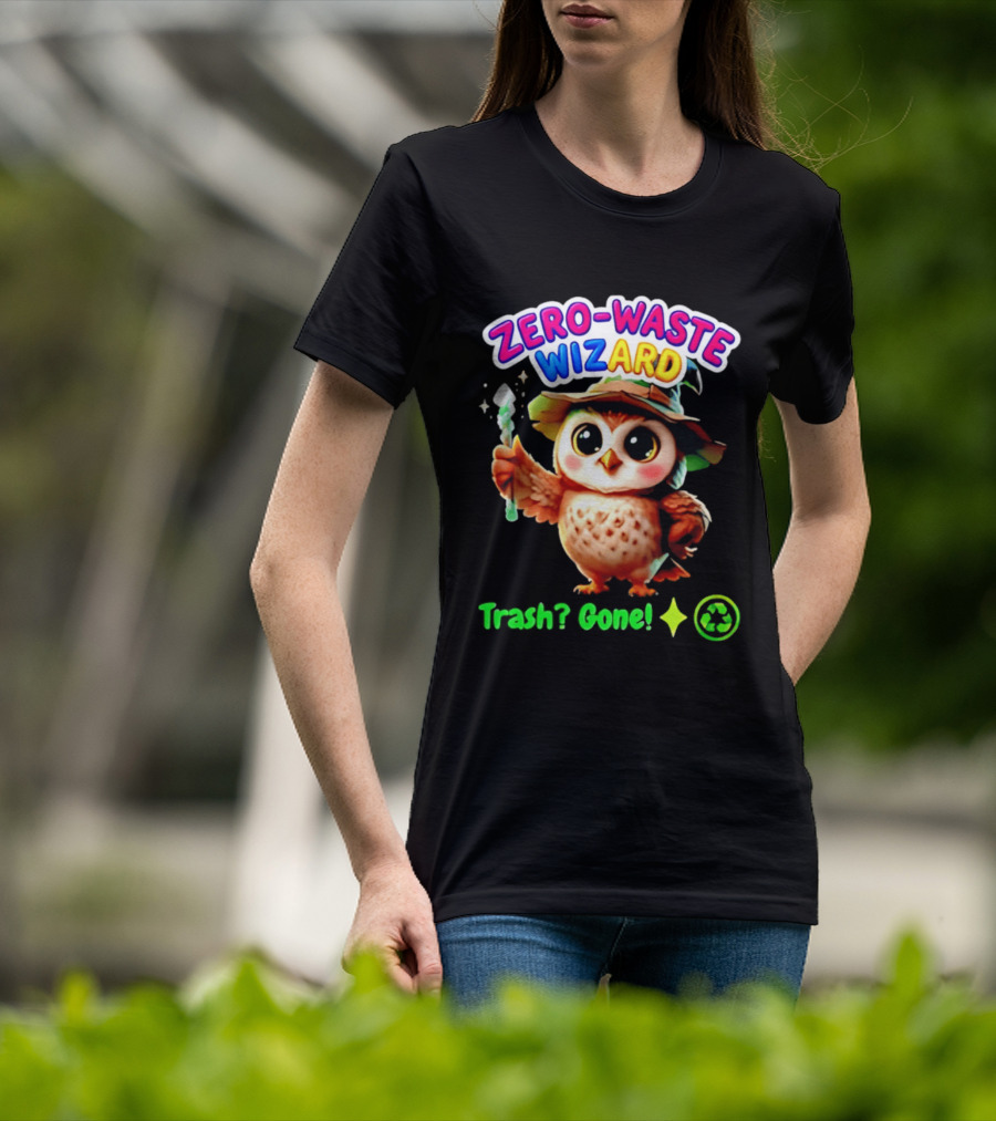 Zero Waste Wizard Owl With Magic Wand Trash Gone Recycling T-Shirt