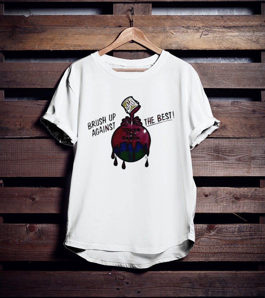 Brush Up Against The Best Cover The Earth Sherwin Williams Paint T-Shirt
