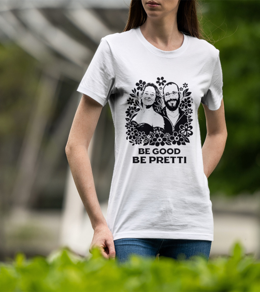 Justice For Alex And Renee Be Good Be Pretti Floral T-Shirt