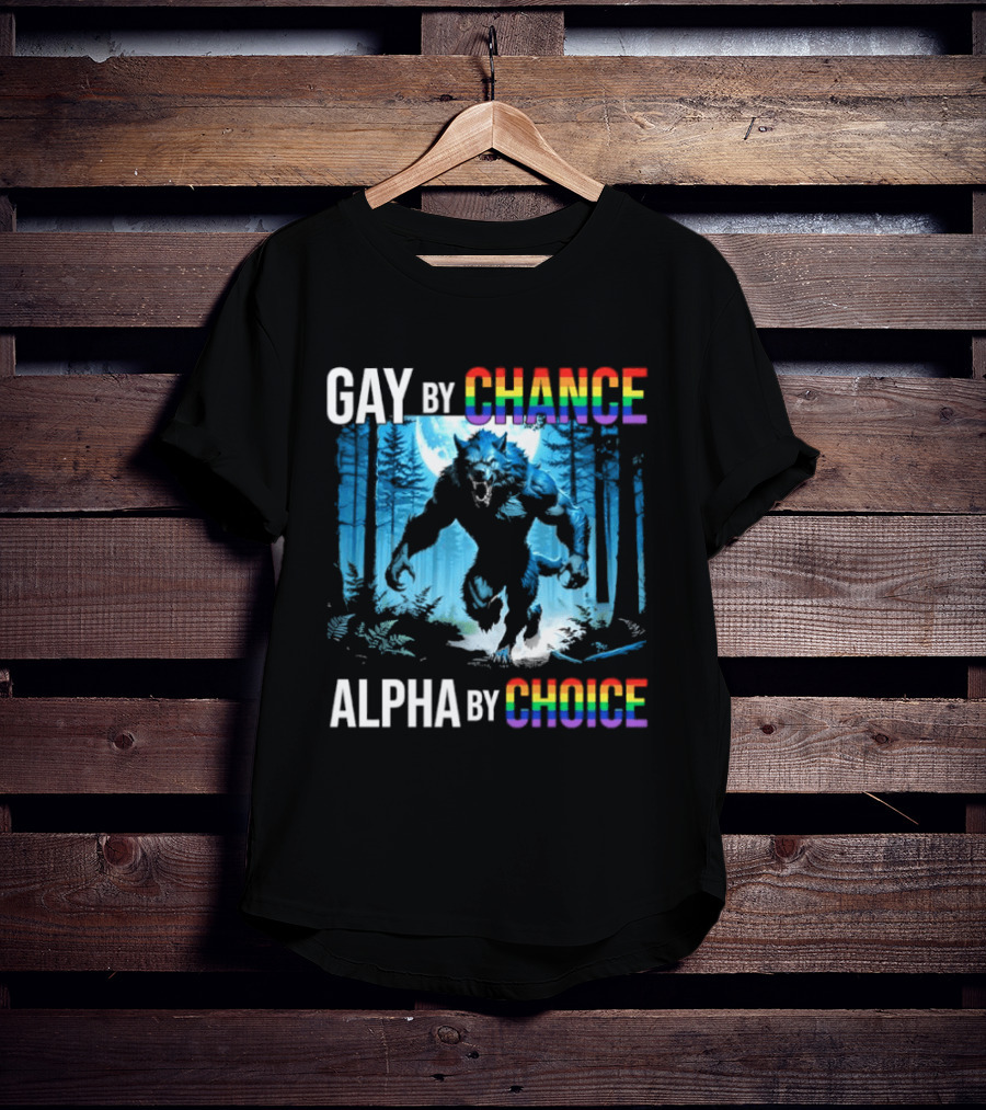 Gay By Chance Alpha By Choice Wolf LGBT Rainbow Forest Moon T-Shirt