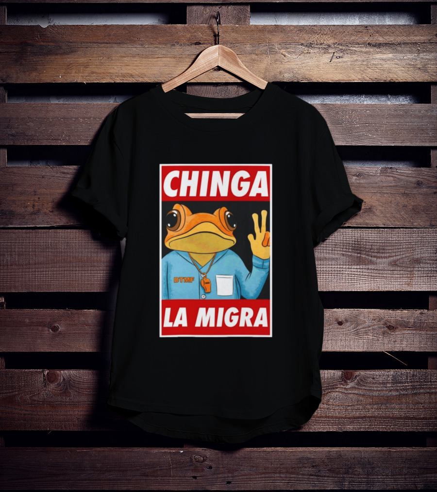 CHINGA LA MIGRA Sapo Concho DTMF Frog Whistle T-Shirt