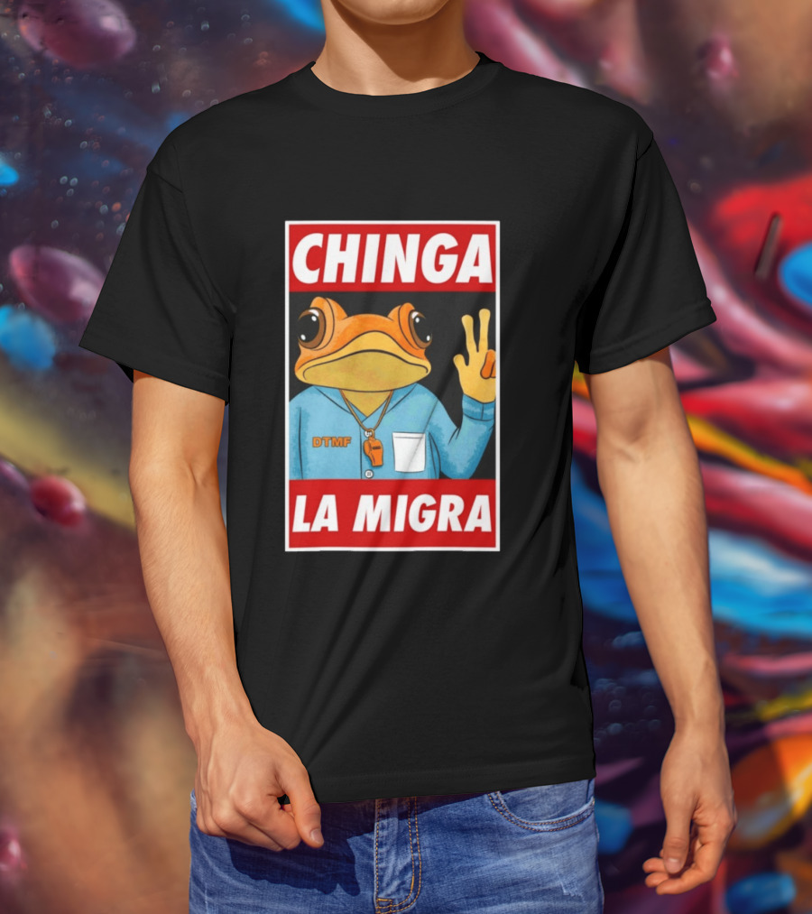 CHINGA LA MIGRA Sapo Concho DTMF Frog Whistle T-Shirt