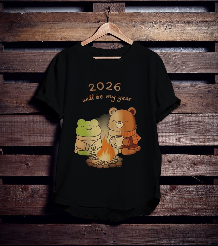 2026 Will Be My Year Frog And Bear Campfire Cozy Scene T-Shirt