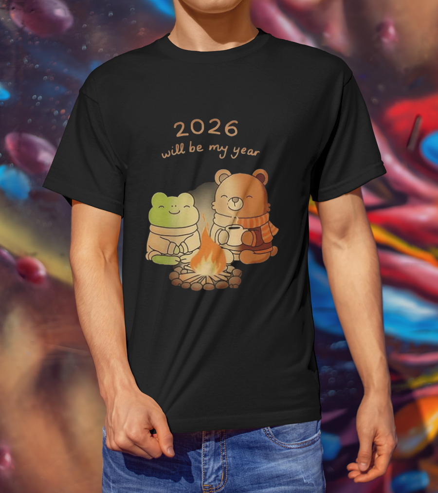 2026 Will Be My Year Frog And Bear Campfire Cozy Scene T-Shirt