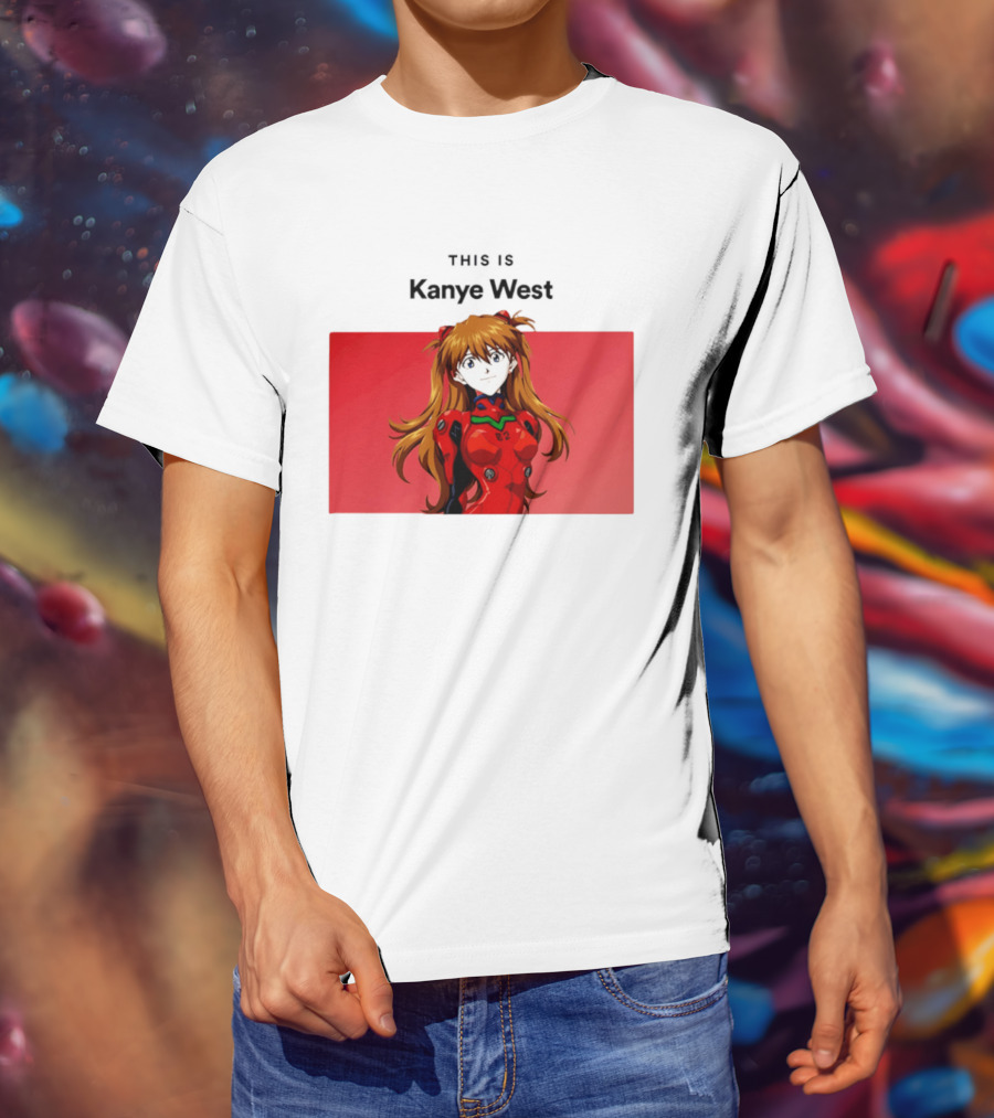 This Is Kanye West Anime Asuka Evangelion T-Shirt
