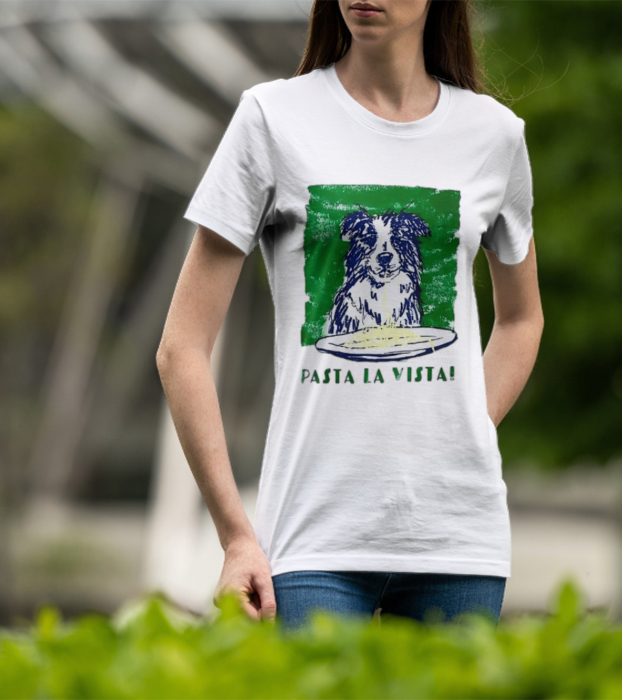 Dog Pasta La Vista Funny Food Lover T-Shirt