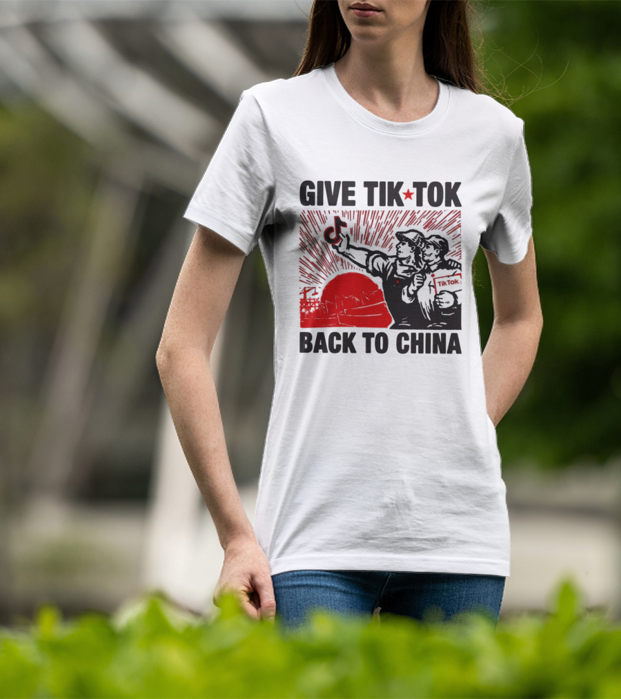 Give TikTok Back To China Red Sunburst Worker T-Shirt