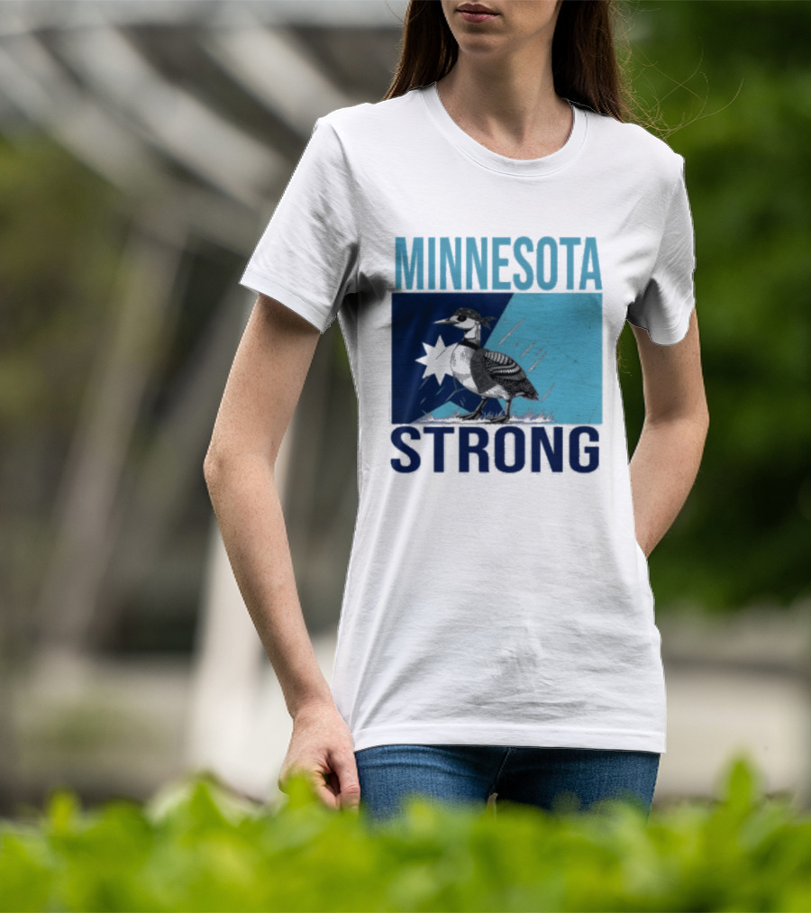 Minnesota Strong Loon T-Shirt