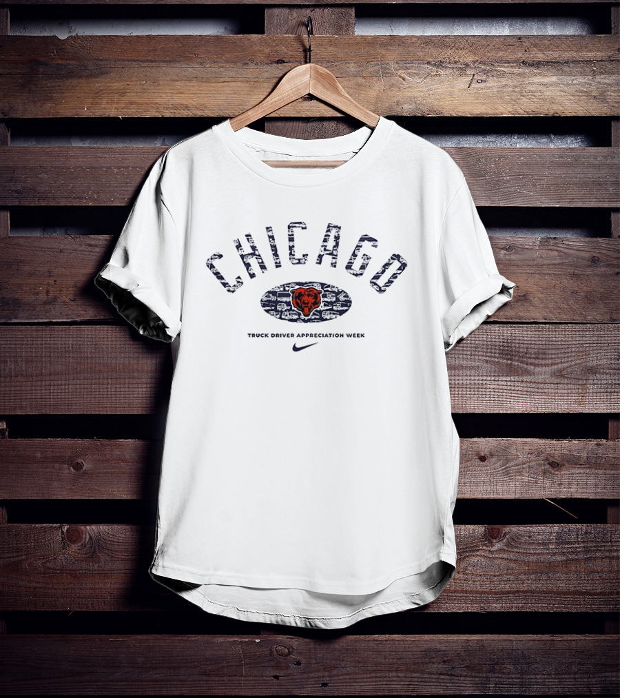 Chicago Bears Truck Driver Appreciation Week Nike T-Shirt