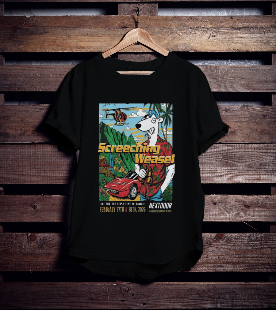 Screeching Weasel February 27 28 2026 Nextdoor Honolulu Hawaii Tropical Island Concert Event T-Shirt
