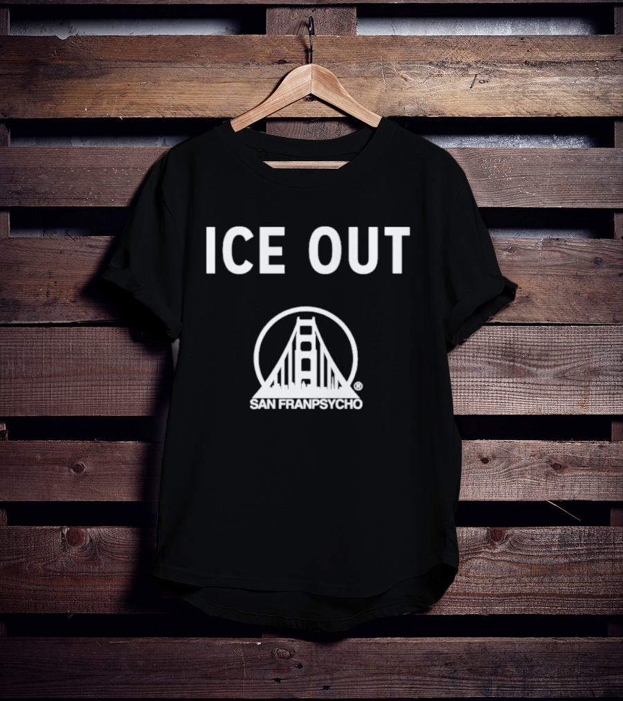 Ice Out San Franpsycho Golden Gate Bridge T-Shirt