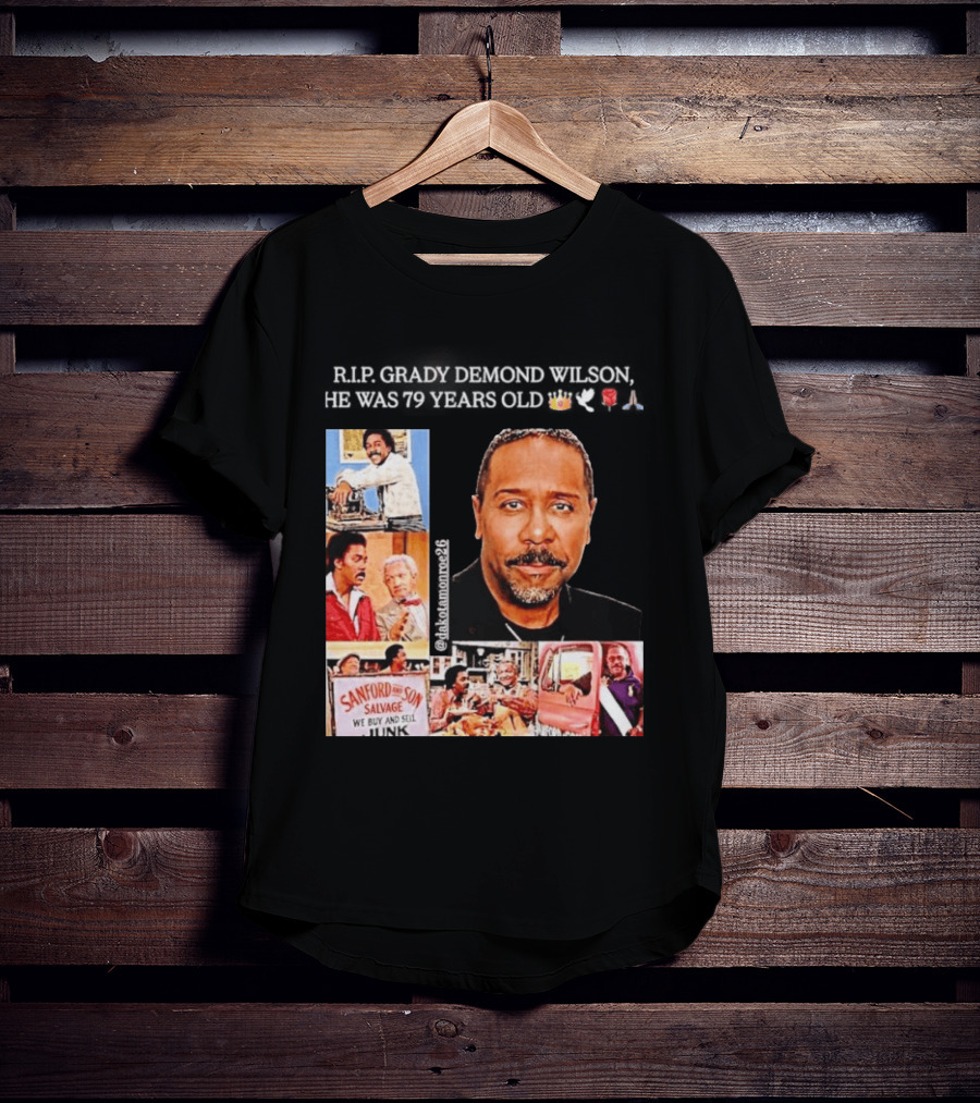 Rip Grady Demond Wilson 1946 2026 Sanford And Son We Buy And Sell Junk T-Shirt
