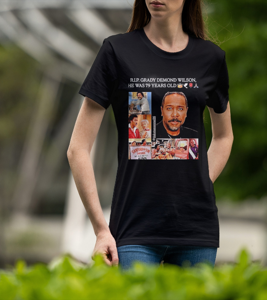Rip Grady Demond Wilson 1946 2026 Sanford And Son We Buy And Sell Junk T-Shirt
