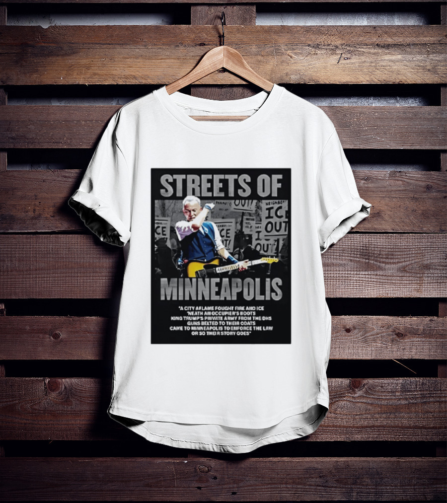 Streets Of Minneapolis Bruce Springsteen Anti ICE Protest T-Shirt