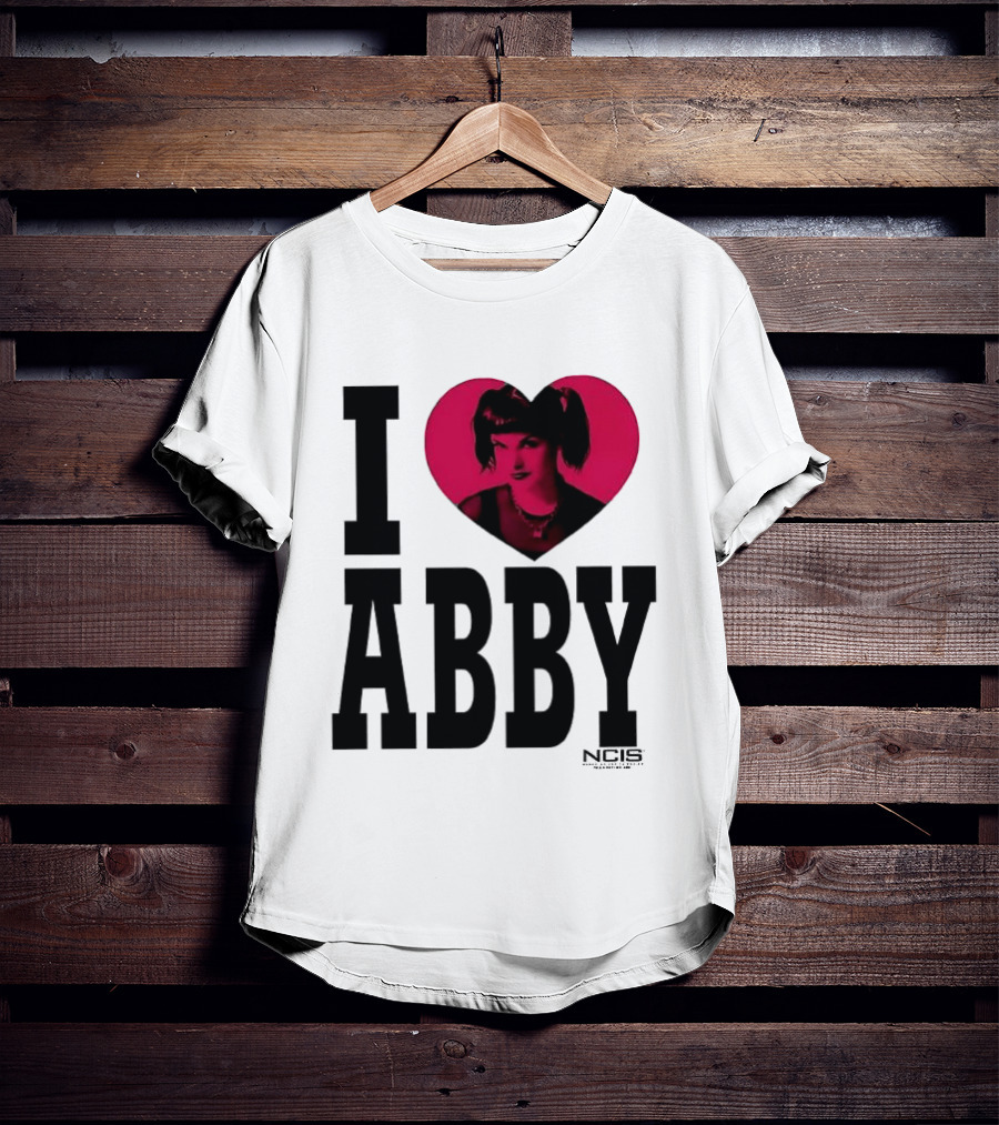I Love Abby NCIS Pauley Perrette Fan Merchandise T-Shirt