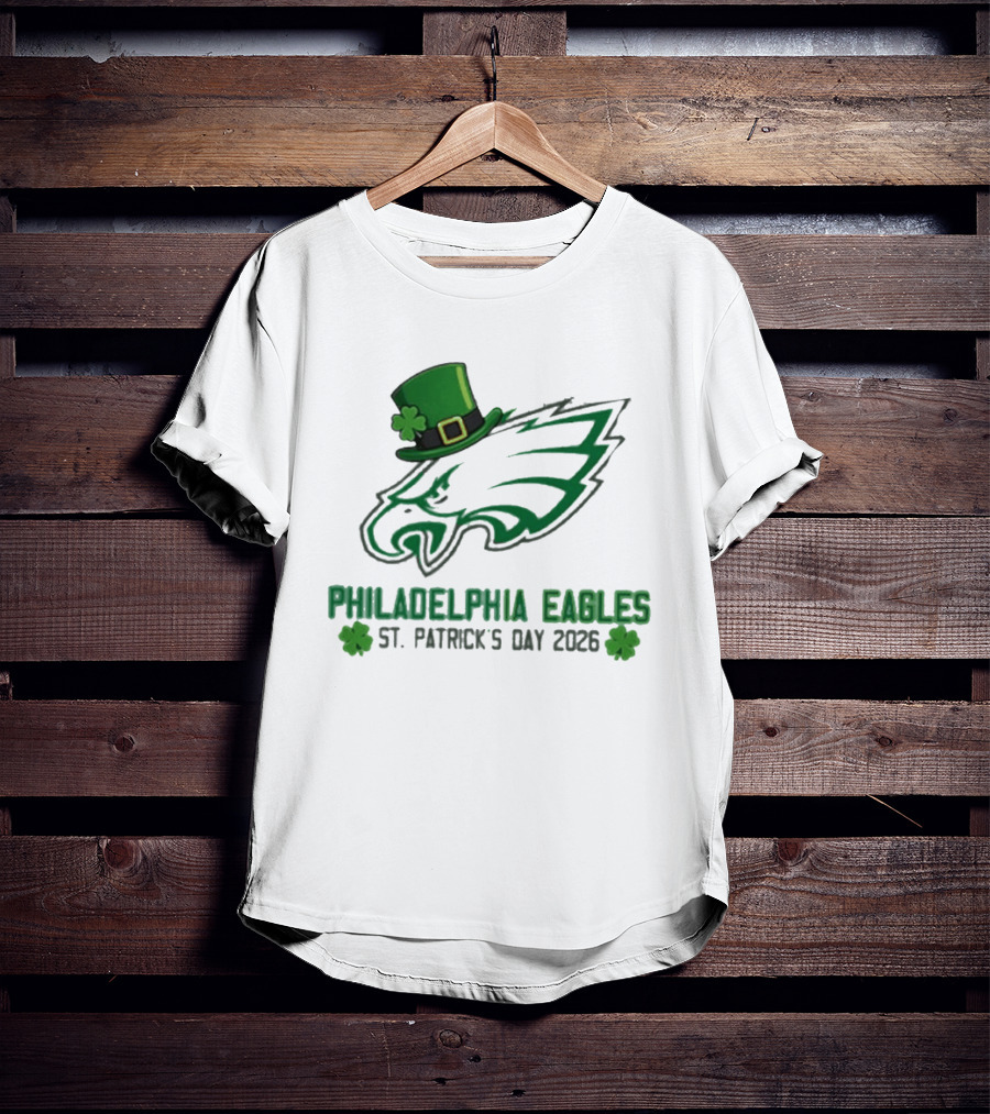 Philadelphia Eagles St. Patrick's Day 2026 Shamrock Hat T-Shirt