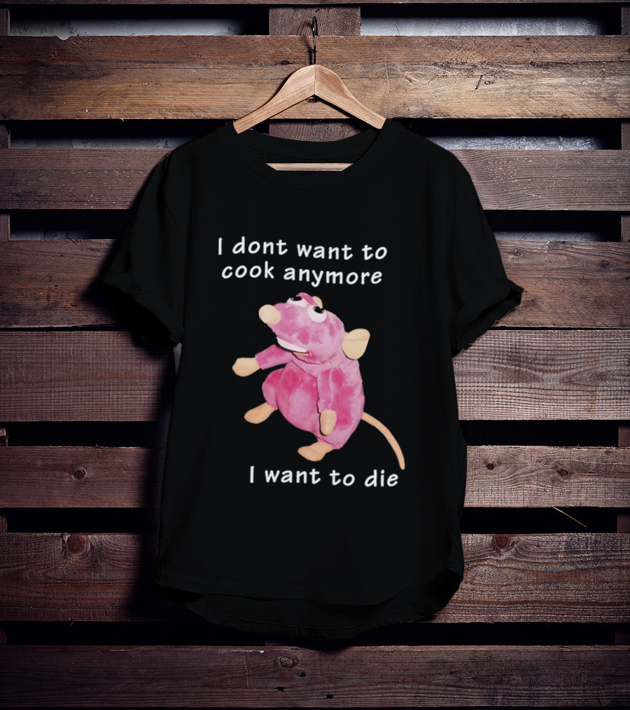 I Dont Want To Cook Anymore I Want To Die Rat Pink Stuffed Animal T-Shirt