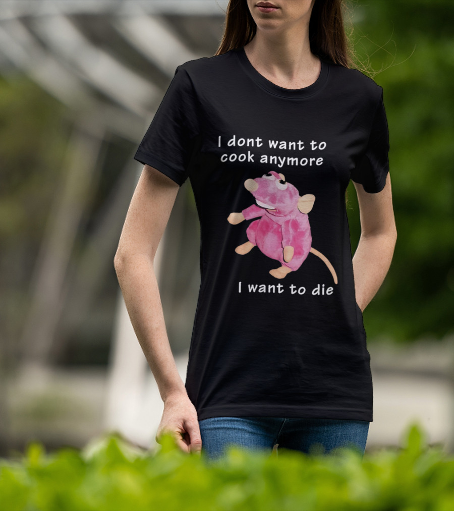 I Dont Want To Cook Anymore I Want To Die Rat Pink Stuffed Animal T-Shirt
