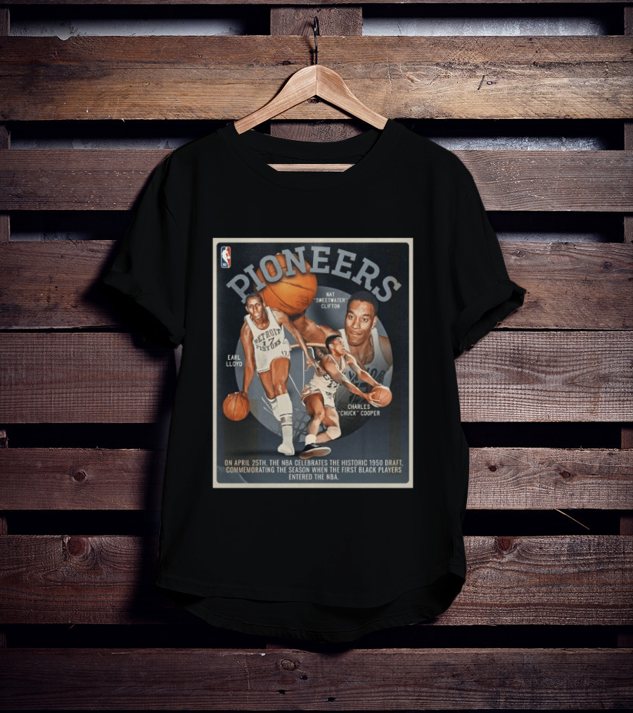 Pioneers Earl Lloyd Nat Sweetwater Clifton Charles Chuck Cooper NBA Historic 1950 Draft T-Shirt