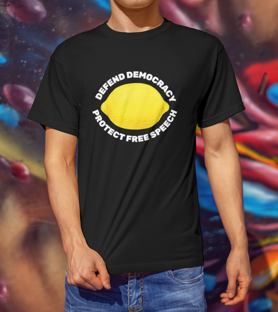 Free Lemon Defend Democracy Protect Free Speech T-Shirt