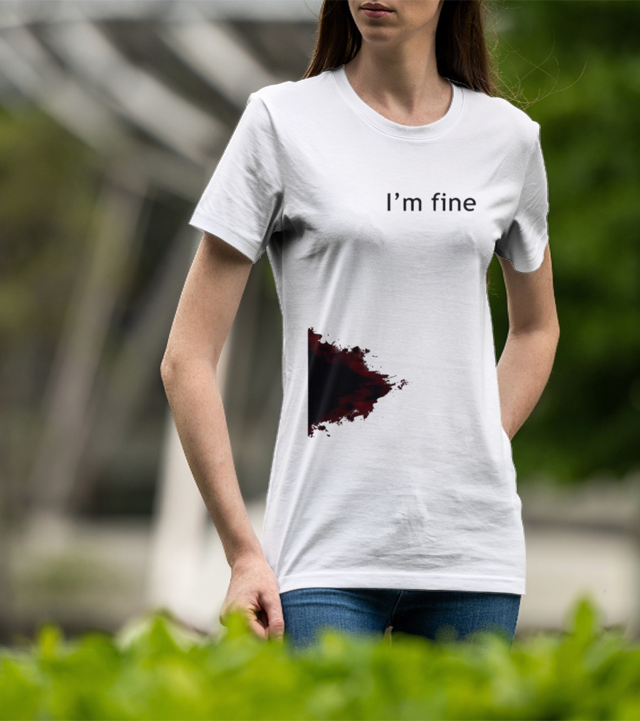 I'm Fine I'm Fire 2026 T-Shirt