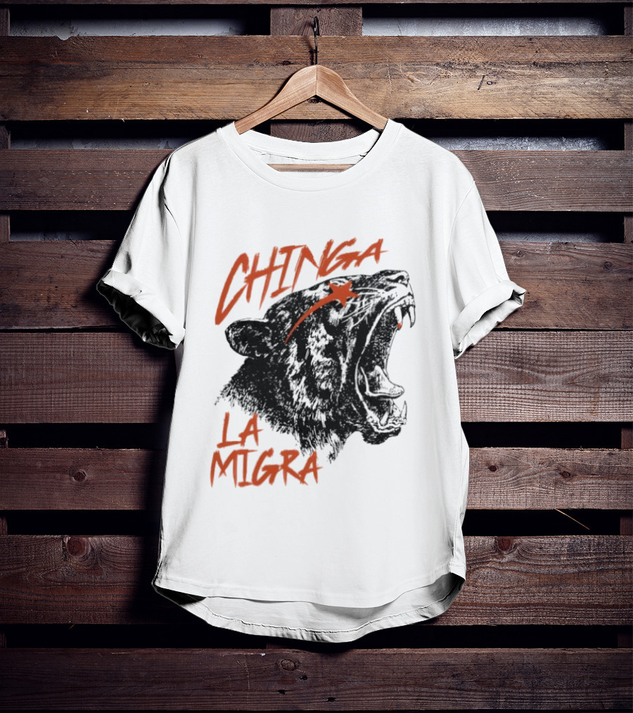 CHINGA LA MIGRA Roaring Tiger Immigrant Rights T-Shirt