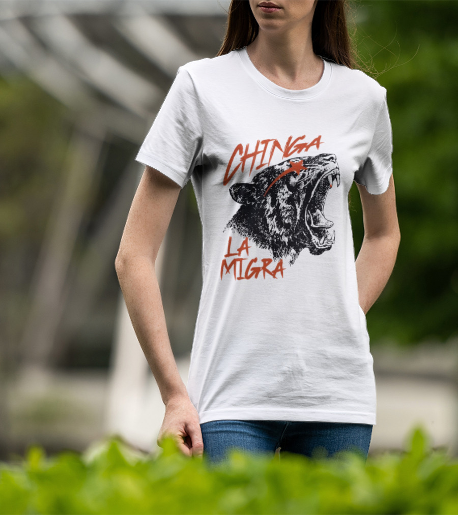 CHINGA LA MIGRA Roaring Tiger Immigrant Rights T-Shirt