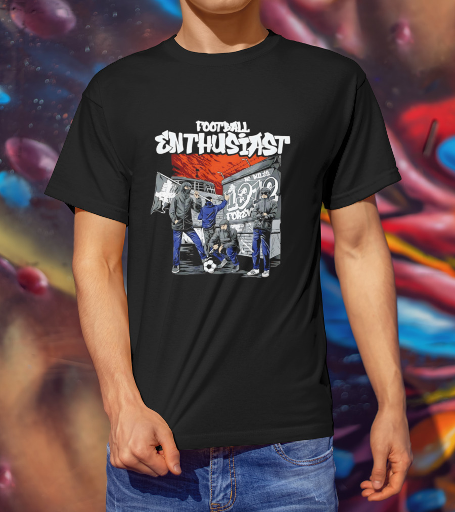 Football Enthusiast No Rules 1912 Forever Hooligan Street T-Shirt