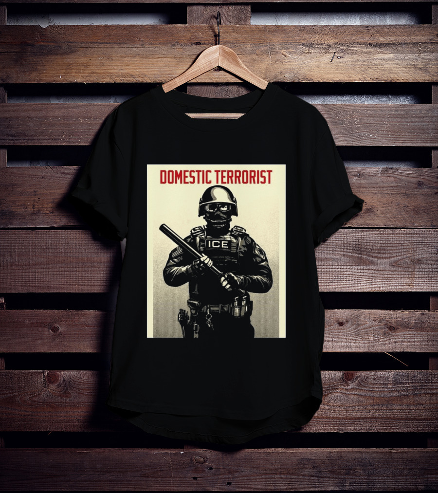 Domestic Terrorist ICE Projection Mirror T-Shirt