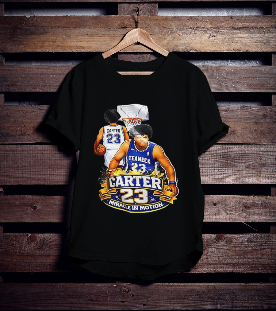 Carter 23 Teaneck Basketball Miracle In Motion T-Shirt