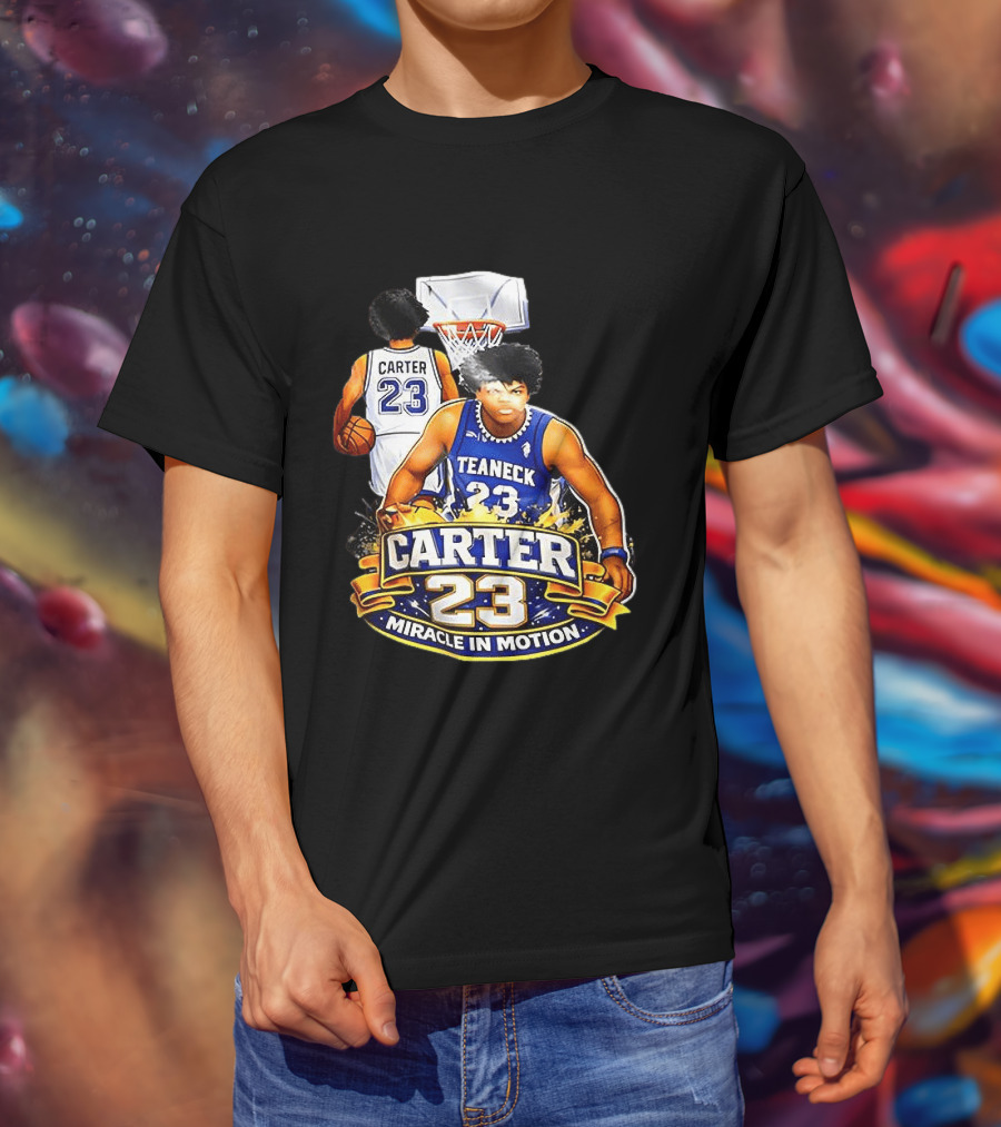 Carter 23 Teaneck Basketball Miracle In Motion T-Shirt