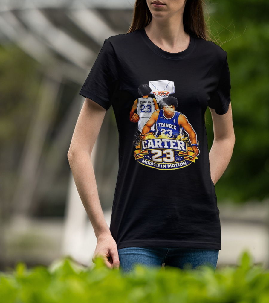 Carter 23 Teaneck Basketball Miracle In Motion T-Shirt