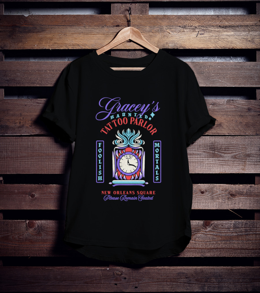 Gracey's Haunted Tattoo Parlor Foolish Mortals New Orleans Square Please Remain Seated T-Shirt