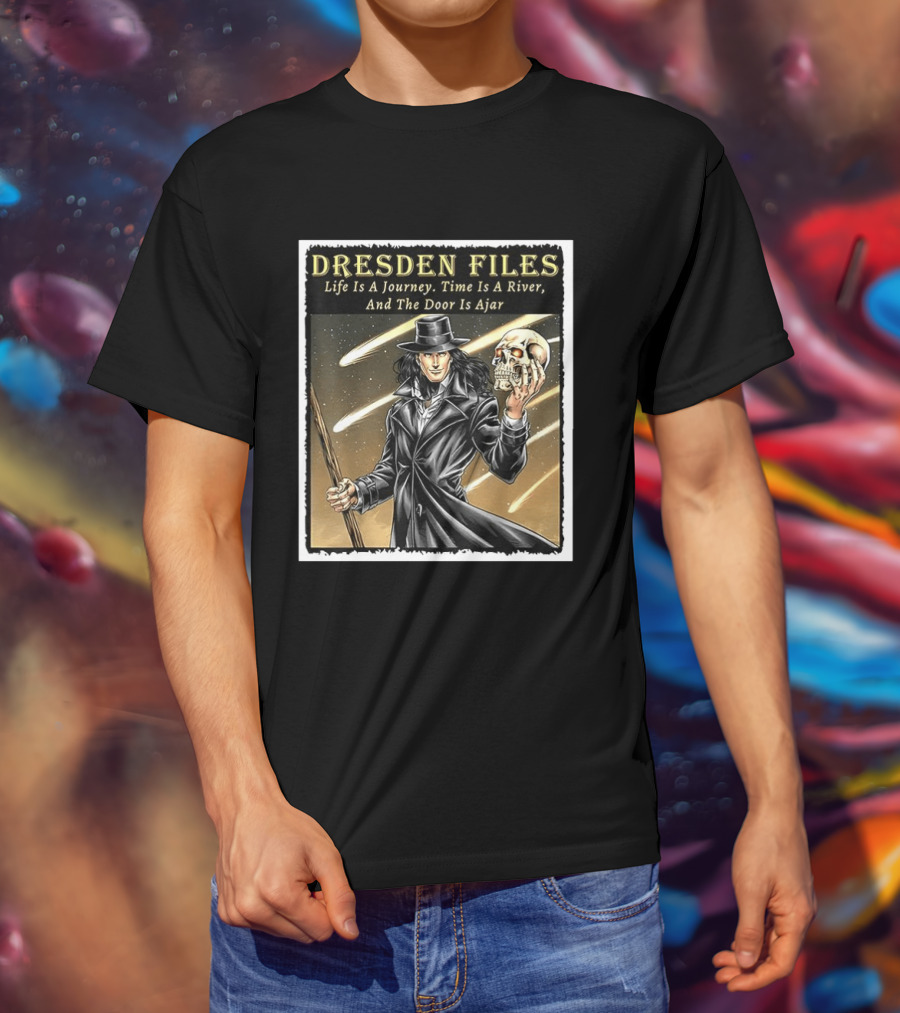 Dresden Files Life Is A Journey Time Is A River And The Door Is Ajar Harry Dresden Holding Skull T-Shirt